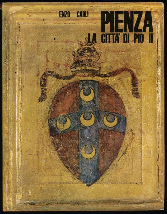 Pienza la città di Pio II - Enzo Carli - copertina