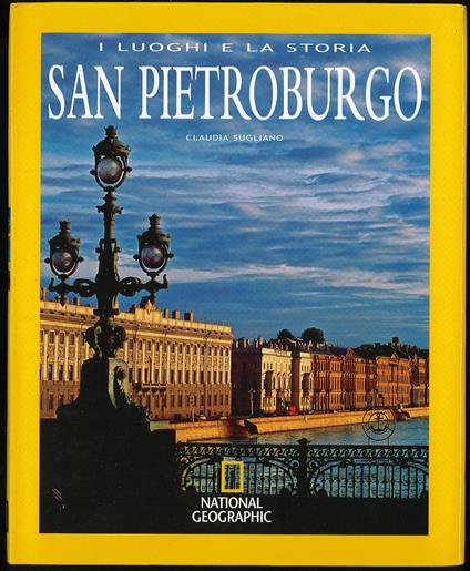 I luoghi e la storia San Pietroburgo - Claudia Sugliano - copertina