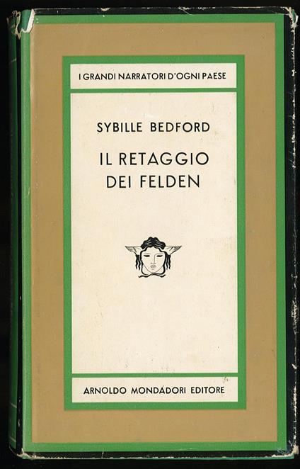 Il retaggio dei Felden - Sybille Bedford - copertina