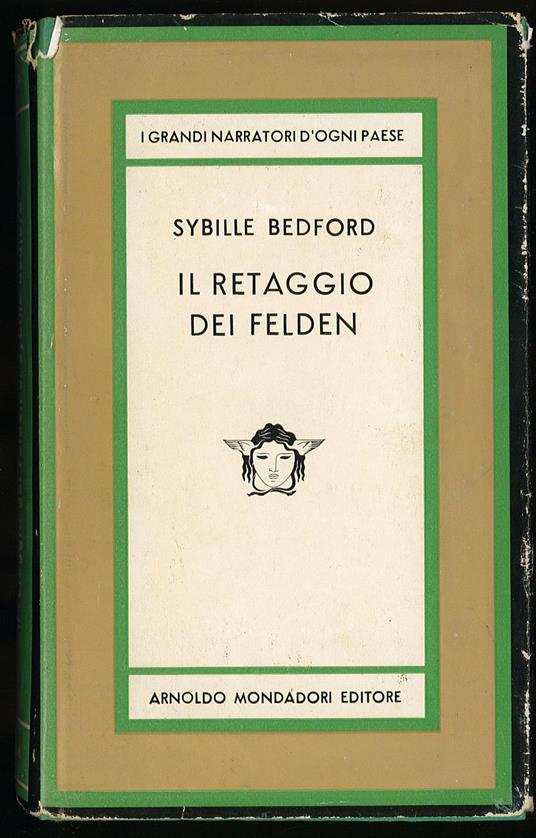 Il retaggio dei Felden - Sybille Bedford - copertina
