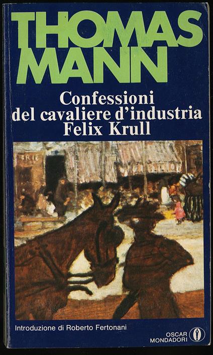 Confessioni del cavaliere d'industria Felix Krull - Thomas Mann - copertina