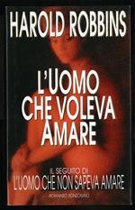 L' uomo che voleva amare