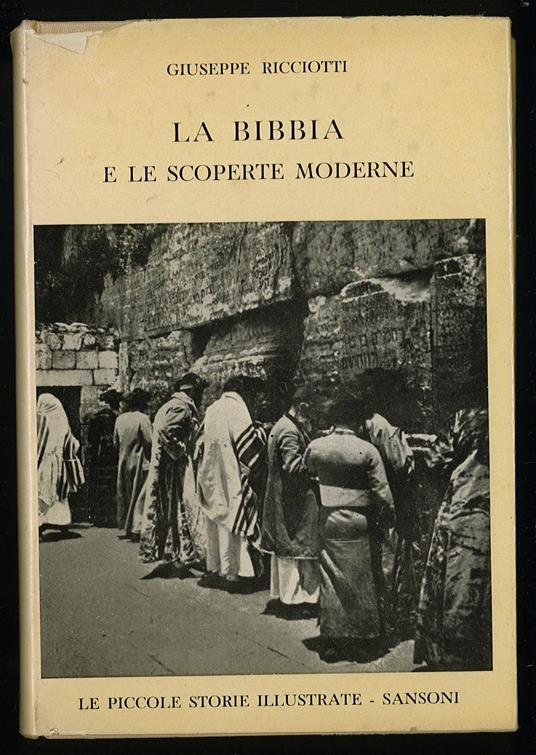 Bibbia e le scoperte moderne - Giuseppe Ricciotti - copertina