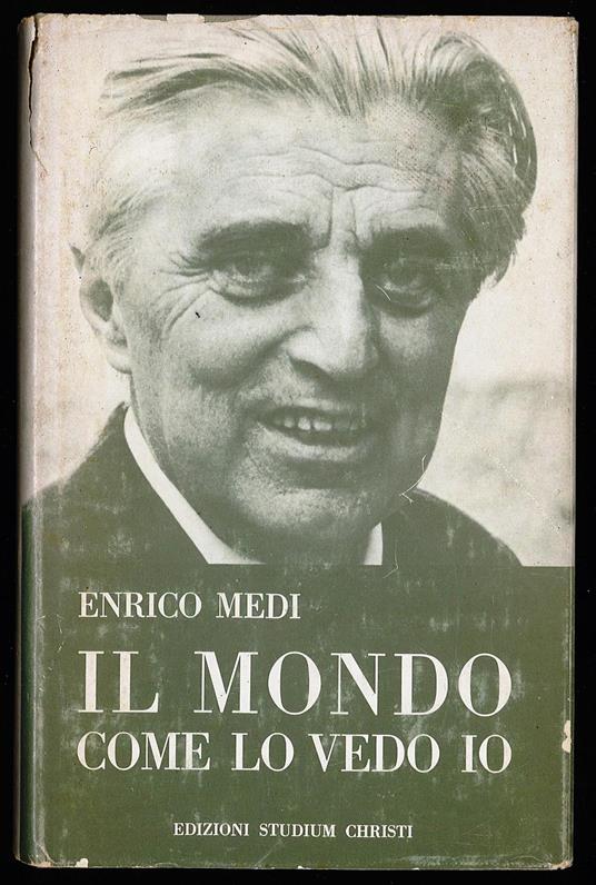 Il mondo come lo vedo io - Enrico Medi - copertina