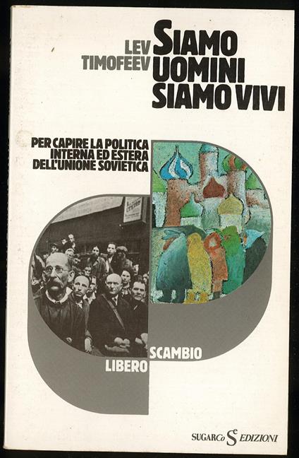 Siamo solo uomini - Lev Timofeev - copertina