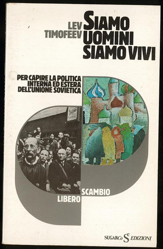 Siamo solo uomini - Lev Timofeev - copertina