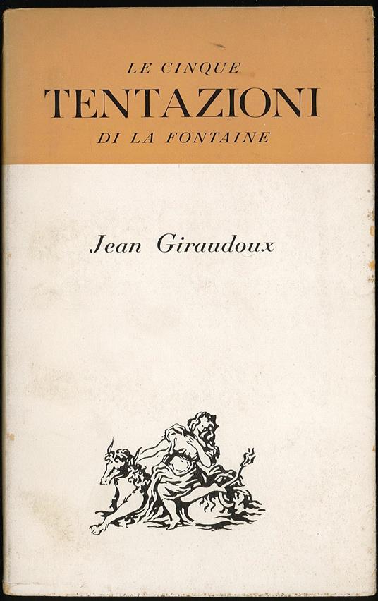 Le cinque tentazioni di la fontana - Jean Giraudoux - copertina