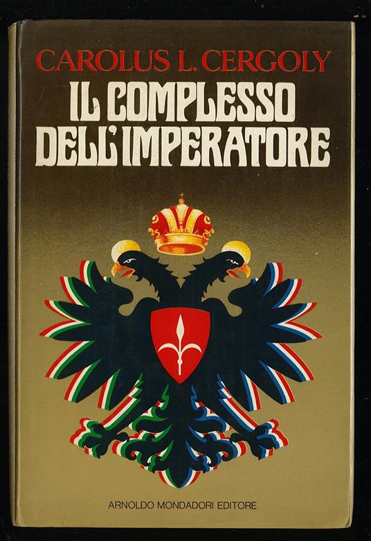 Il complesso dell'imperatore - Carolus L. Cergoly - copertina