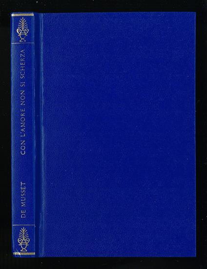 Con l'amore non si scherza - Alfred de Musset - copertina