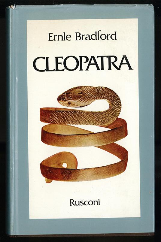 Cleopatra - Ernle Bradford - copertina