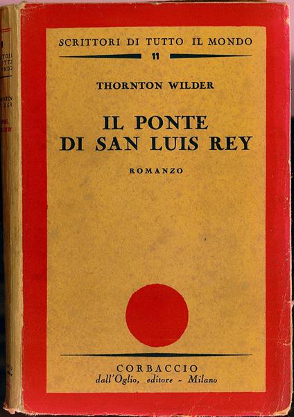 Il ponte di San Luis Rey - Thornton Wilder - copertina