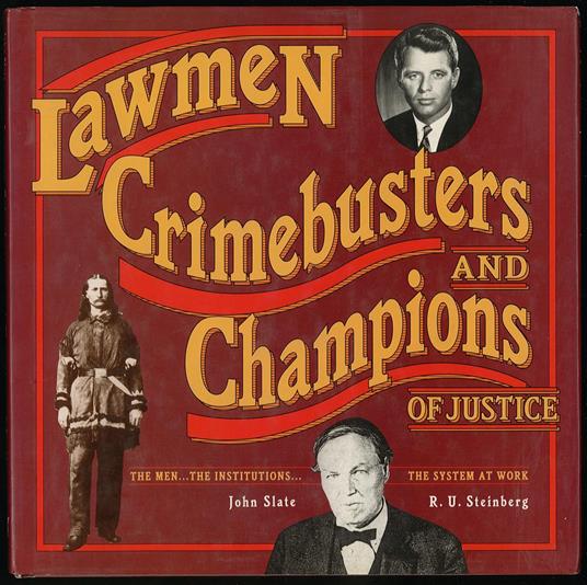 La Lawmen, Crimebusters, and Champions of Justice - John Slater - copertina