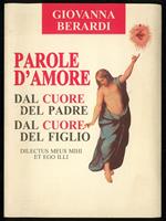 Parole d'amore, dal cuore del padre, dal cuore del figlio