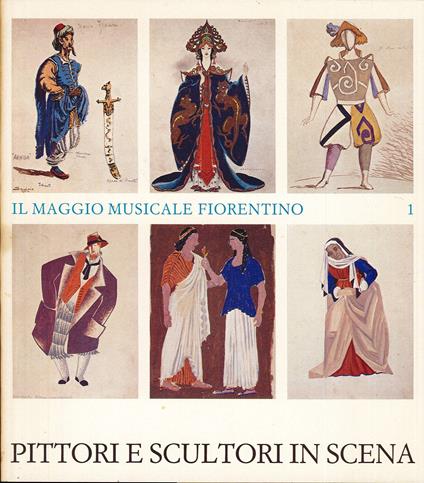 Il maggio musicale fiorentino 1 Pittori e scultori in scena - copertina