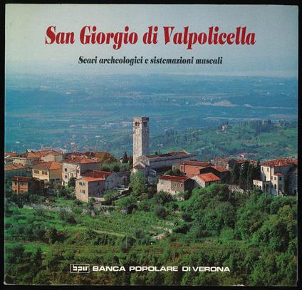 San Giorgio di Valpilicella scavi archeologici e sistemazioni museali - copertina