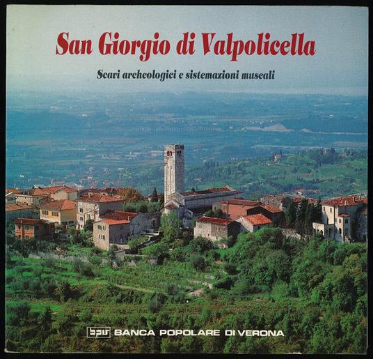 San Giorgio di Valpilicella scavi archeologici e sistemazioni museali - copertina