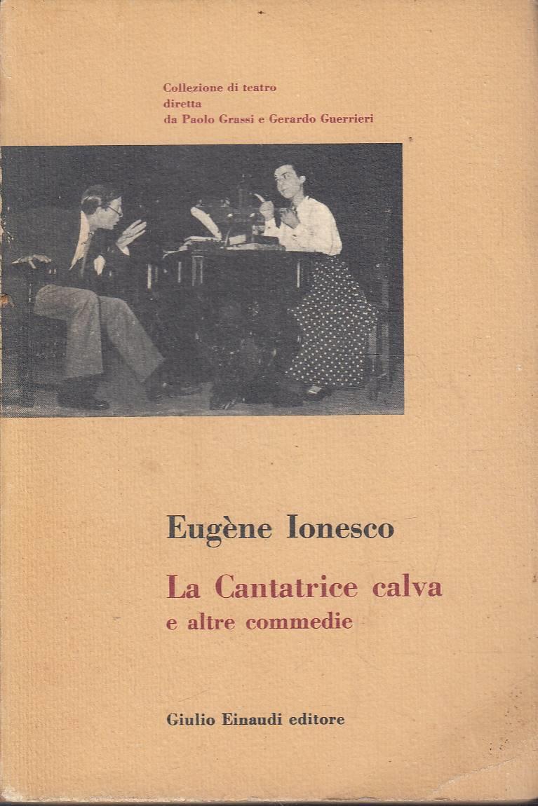 Cantatrice calva e altre commedie