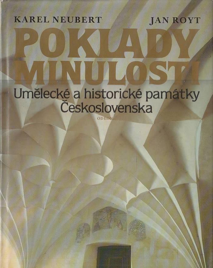 Poklady minulosti: Umelecke a historicke pamatky Ceskoslovenska