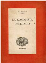 conquista dell' India. A cura di Lidia Storoni Mazzolani