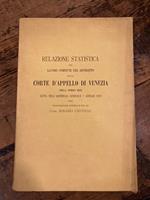 Relazione Statistica dei lavori compiuti nel distretto della Corte d' Appello di Venezia nell' anno 1891 letta nell' Assemblea Generale 7 gennaio 1892 dal Sostituto Procuratore del Re