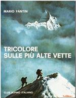 Tricolore sulle più alte vette