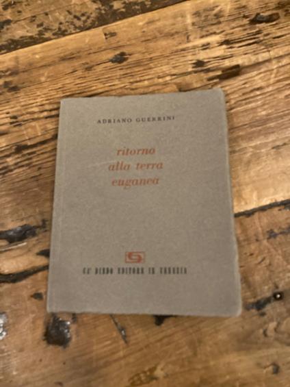 Ritorno alla terra Euganea - Adriano Guerrini - copertina
