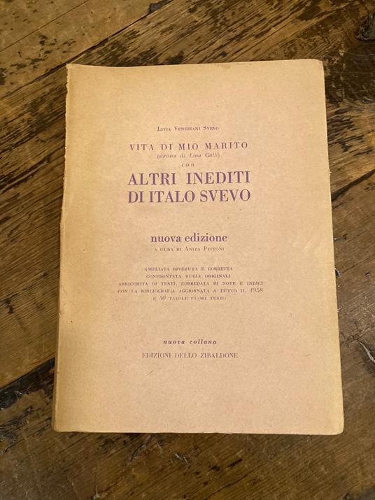 Vita di mio marito. Con altri inediti di Italo Svevo (stesura di Lina Galli). NUOVA EDIZIONE a cura di Anita Pittoni - Livia Veneziani Svevo - copertina