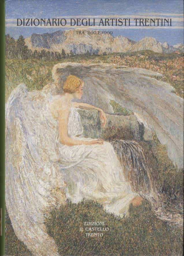 Dizionario degli artisti trentini tra '800 e '900