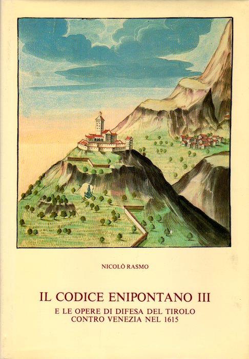 Il codice enipontano III e le opere di difesa del Tirolo contro Venezia nel 1615