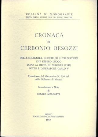 Cronaca di Cerbonio Besozzi delle solennitagrave guerre ed altri successi che ebbero luogo dopo la dieta di Augusta 1548 sotto l'imperatore Carlo V