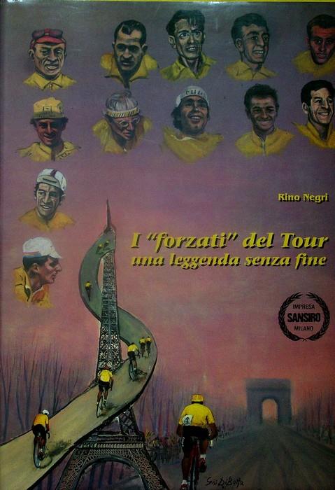 I forzati del Tour una leggenda senza fine