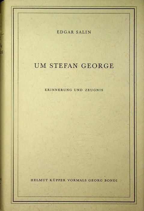 Um Stefan George Erinnerung und Zeugnis