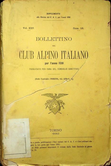 Bollettino del Club Alpino Italiano Vol XXV N 58 Anno 1891
