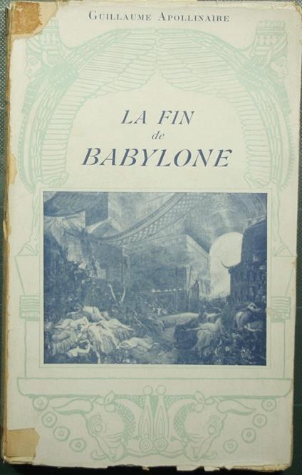fin de Babylone - Guillaume Apollinaire - copertina