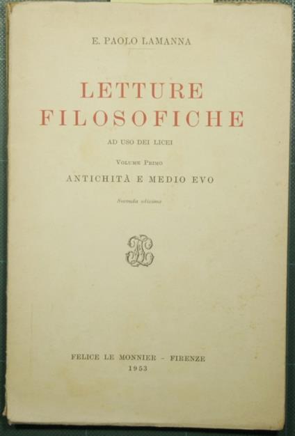 Letture filosofiche - Vol. I Antichità e medio evo - Paolo E. Lamanna - copertina