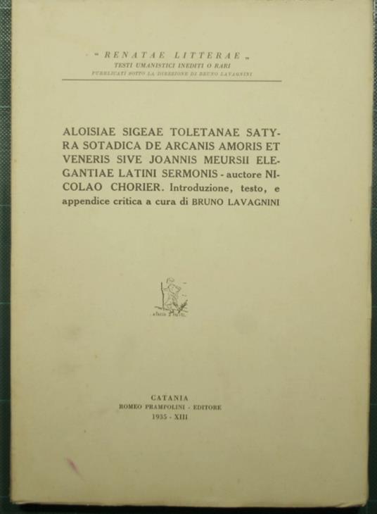 Aloisiae Sigeae Toletanae satyra sotadica de arcanis amoris et Veneris sive Joannis Meursii elegantiae latini sermonis - Nicolas Chorier - copertina