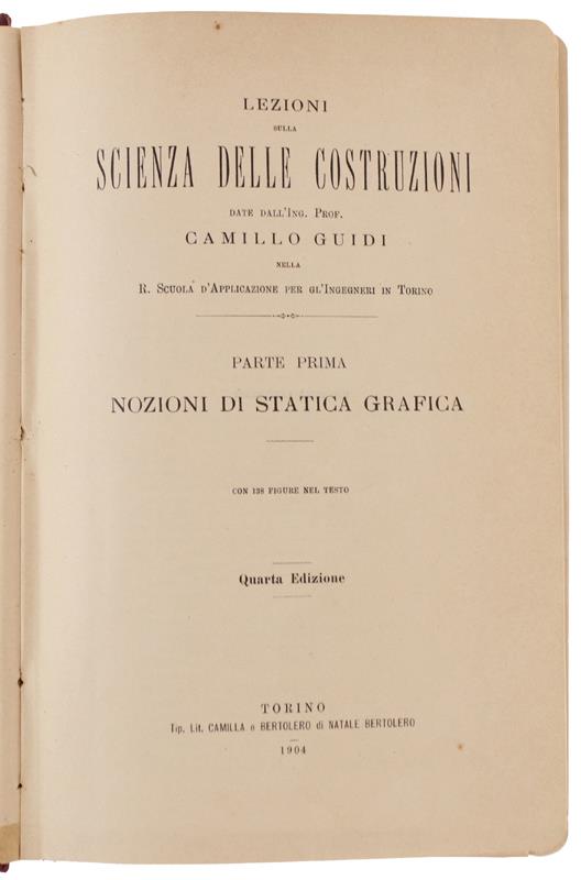 LEZIONI SULLA SCIENZA DELLE COSTRUZIONI. Parti 1a, 2a, 3a, 4a, 5a