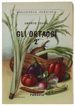 Gli ORTAGGI II: Varietà minori ed aromatiche