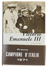VITTORIO EMANUELE III   [Come muovo, con fascetta]
