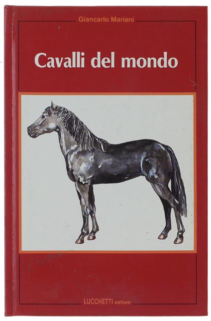 CAVALLI DEL MONDO - Giancarlo Mariani - copertina