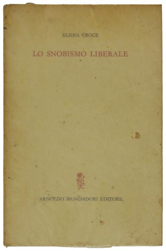 Lo SNOBISMO LIBERALE (1a edizione)