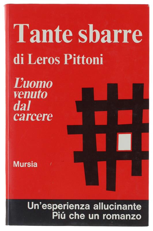 TANTE SBARRE. L'uomo venuto dal carcere.