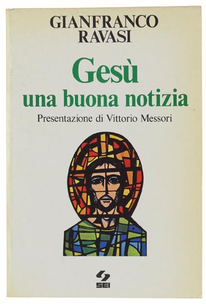 GESU' UNA BUONA NOTIZIA - Gianfranco Ravasi - copertina