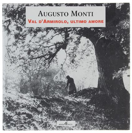 VAL D'ARMIROLO, ULTIMO AMORE. - Augusto Monti - copertina