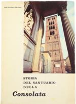 STORIA DEL SANTUARIO DELLA CONSOLATA Patrona della città e dell'arcidiocesi di Torino.