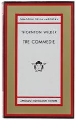 TRE COMMEDIE [Prima edizione italiana
