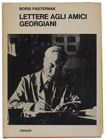 LETTERE AGLI AMICI GEORGIANI Raccolte da Georgij Margvelasvili [1a edizione]