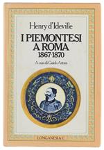 I PIEMONTESI A ROMA 1867-1870.