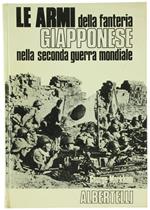 Le ARMI DELLA FANTERIA GIAPPONESE NELLA SECONDA GUERRA MONDIALE.