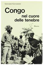 CONGO NEL CUORE DELLE TENEBRE  [come nuovo]